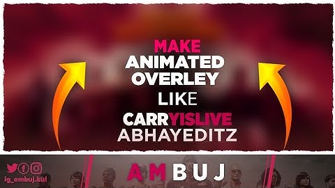 How To Make Animated Overley Like Carryislive || Make Overlay like  Carryminati On Android !!
