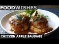 Chicken Apple Sausage and Biscuits and Gravy - Food Wishes