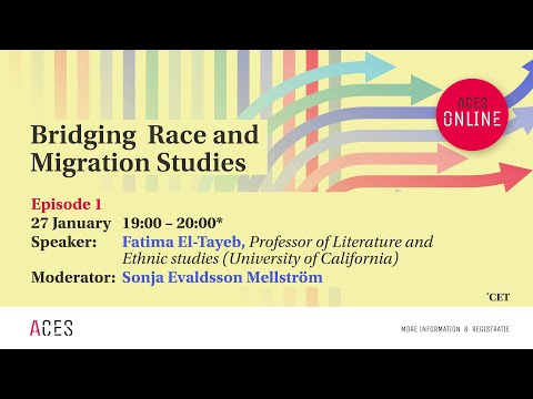 Bridging Race and Migration Studies: Fatima El-Tayeb
