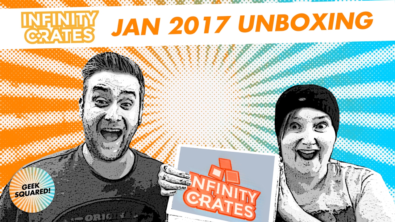 Infinity Crate Jan 2017 Unboxing