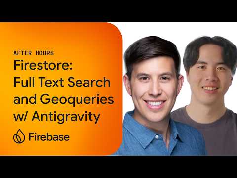 Firebase After Hours #24: Firestore Full Text Search &amp; Geoqueries built with Antigravity