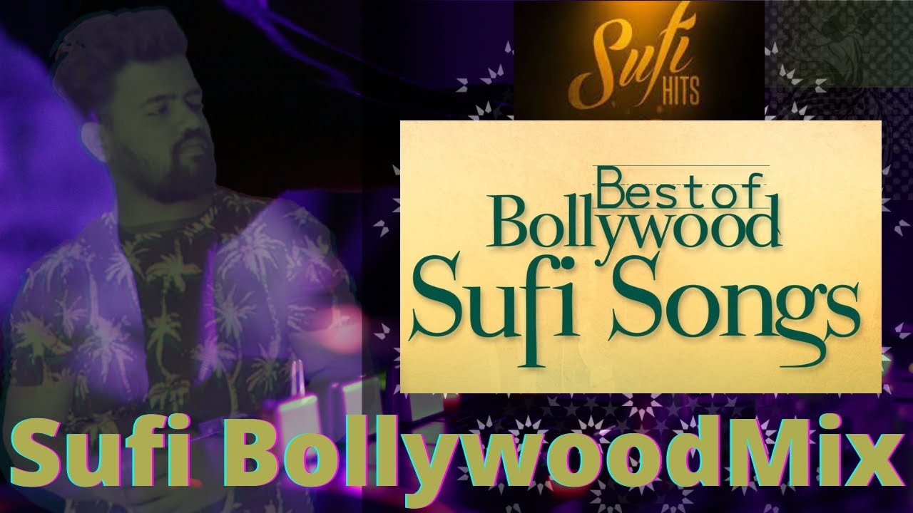 Bollywood Sufi Songs 2021 LIVE SUFI NIGHT MIX Soulful Sufi Songs Bollywood Sufi Songs 2021 LIVE SUFI NIGHT MIX Soulful Sufi Songs