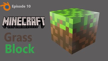 MINECRAFT Blender : Model a Minecraft grass block using BLENDER (#10)