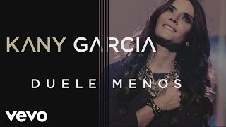 Kany García - Duele Menos (Audio) chords