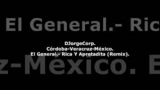 GenteDJ El General.- Rica Y Apretadita (Remix).