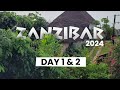Zanzibar 2024 - day 1&amp;2