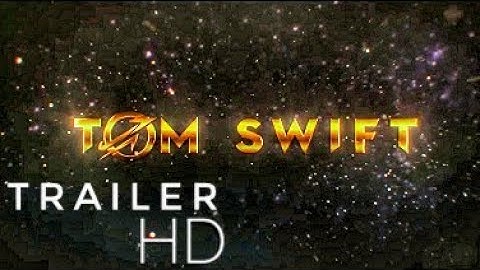 TOM SWIFT • Official Opening Credit