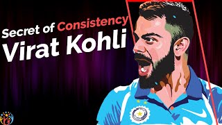Secret of Consistency. Virat Kohli.HJ 😎