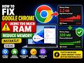 How to Fix Google Chrome Using Too Much RAM - Reduce Memory Instantly (2026)