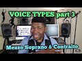 VOICE TYPES pt. 3 | MEZZO SOPRANO AND CONTRALTO - Singing Lessons