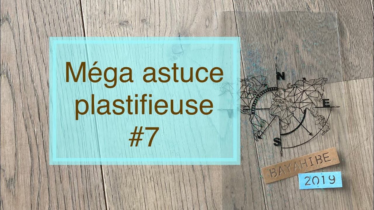 Astuce de fou : impression laser sur pochette à plastifier Idées créations plastifieuse scrapbooking