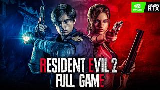 Resident Evil 2 Remake｜Leon Kennedy & Claire Redfield Playthrough｜Full Game｜4K RTX