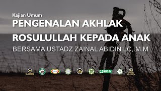 [LIVE] KAJIAN TEMATIK | PENGENALAN AKHLAK ROSULULLAH KEPADA ANAK