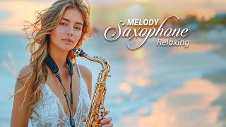 Romantic Saxophone Instrumental Love Songs 🎷 Beautiful Melodies Saxophone 70s 80s 90s For Your Heart