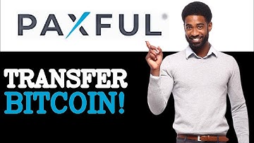 How To Transfer Bitcoin From Paxful To Another Wallet (2025)