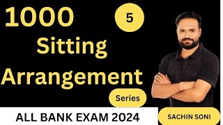 1000 Sitting Arrangement Series All Bank Exam 2024 Class-V BY Sachin Soni