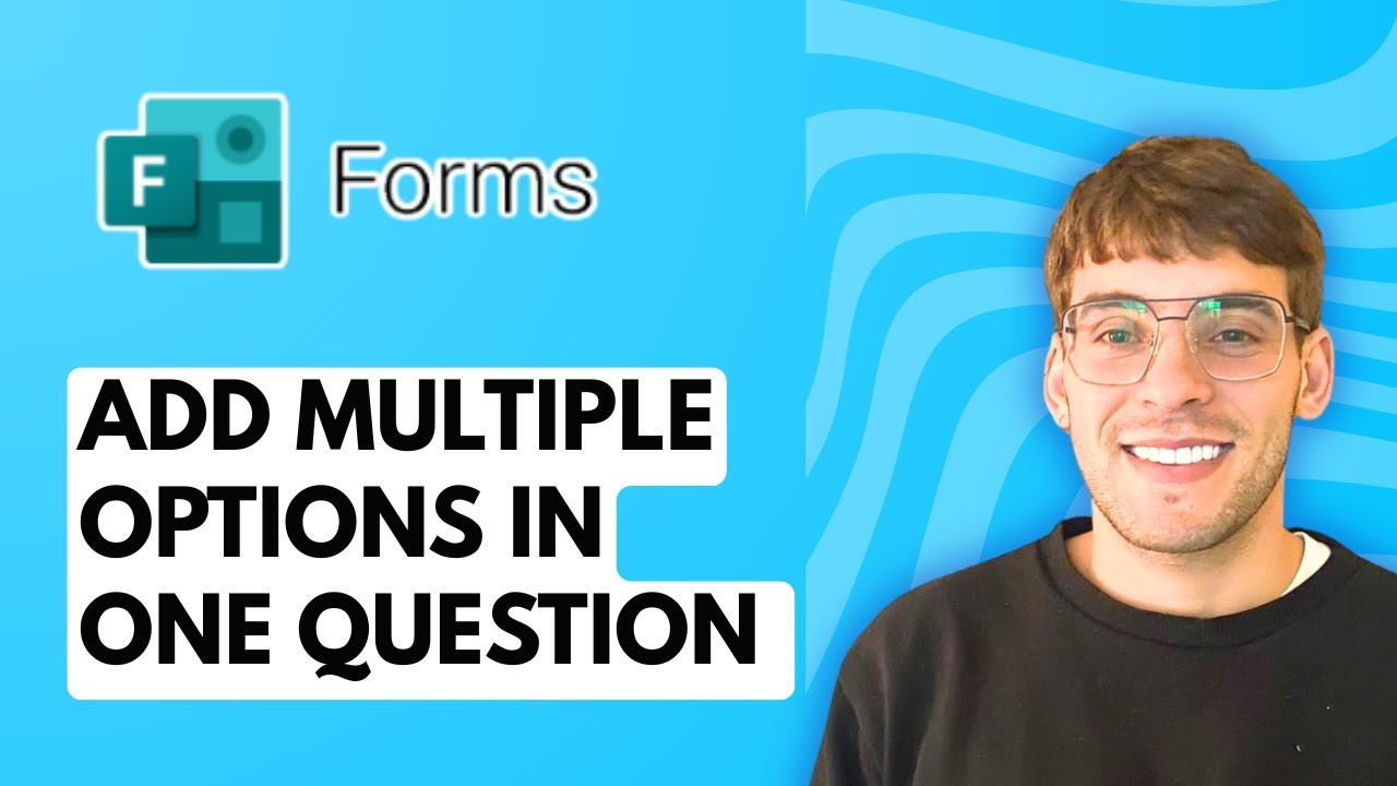 How to Add Multiple Options in One Question in Microsoft Forms [2026 ...