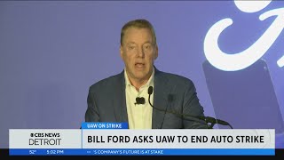 Ford chair Bill Ford makes a plea to UAW on Day 32 of strike