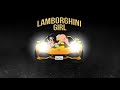 King 5six  lamborghini girl official audio