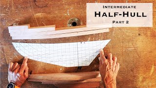 How to Half-Hull Model - Directly from Boat Plans, Part 2