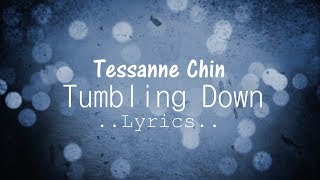 Tumbling Down Lyrics - Tessanne Chin chords