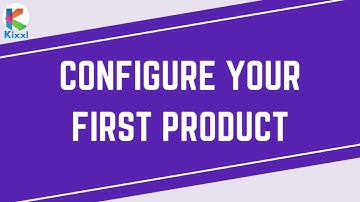 Configure your first product using Kixxl