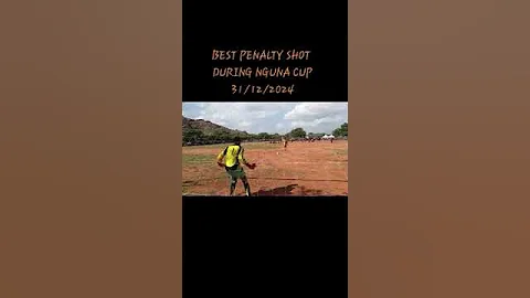 BEST PENALTY SHOT DURING NGUNA CUP FINALS 31 12 2024 VUKA MWAKA 