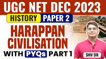 UGC NET Dec 2023 Paper-2 | Harappan Civilization | UGC NET History PYQs | Shiv Sir Vision JRF