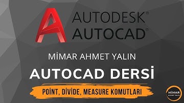 AUTOCAD EĞİTİM DERS -7 POİNT (NOKTA) DİVİDE VE MEASURE  KOMUTLARI