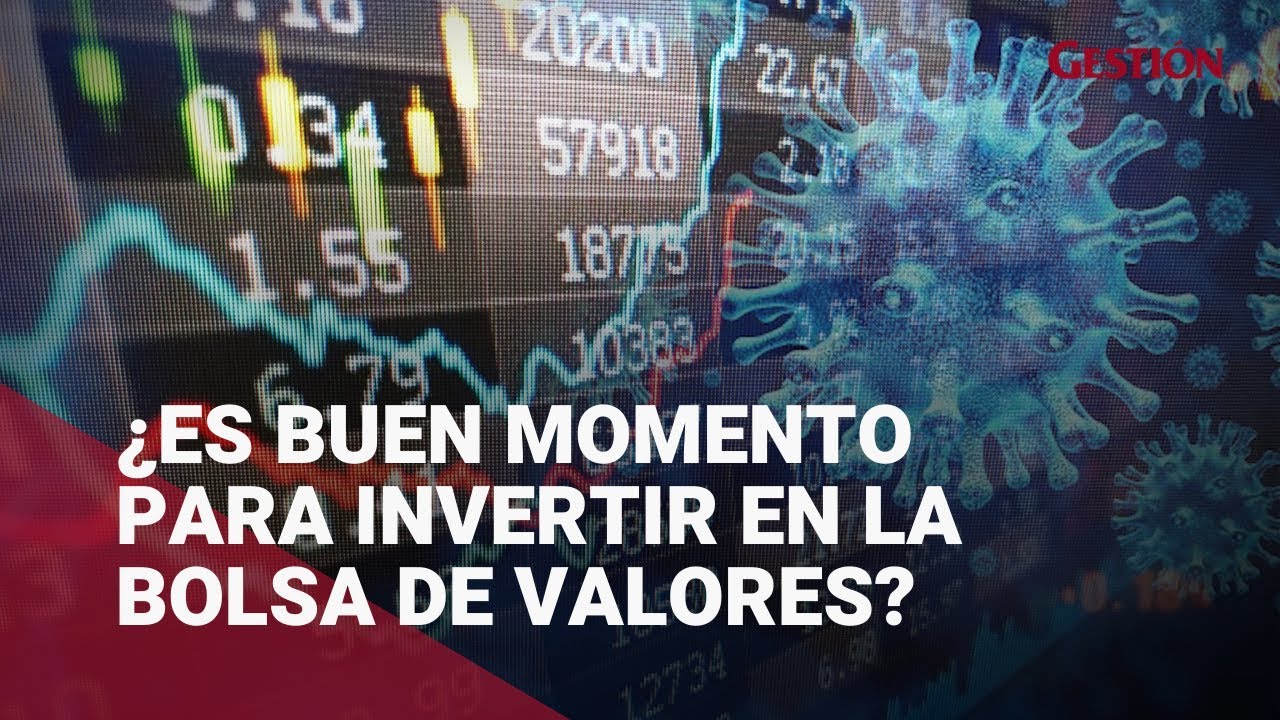 Bolsa de Valores y coronavirus: ¿Es un buen momento para invertir ...
