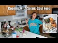 Cooking with solaii  soul food 