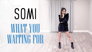 SOMI - 'What You Waiting For' Dance Cover | Ellen and Brian