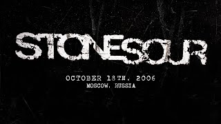 Stone Sour live in Moscow, Russia - October, 18th 2006