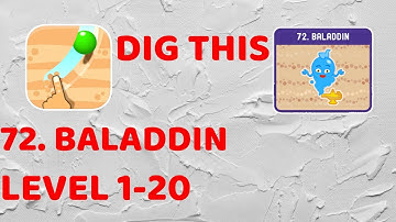 Dig This! Chapter 72 BALADDIN - Level 72-1 to 72-20 Walkthrough (Free Solutions)