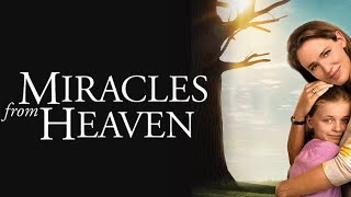 Top 100 Christian Films Of All Time—-#73 Miracles From Heaven (2016)