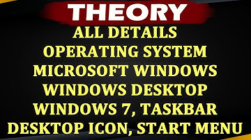 OPERATING SYSTEM | DESKTOP | TASK BAR | START MENU | ICON | ALL DETAILS THEORY | Computer Class | OS