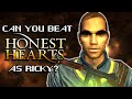 Can You Beat Honest Hearts As Ricky?