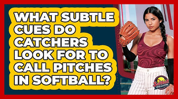 What Subtle Cues Do Catchers Look For To Call Pitches In Softball? - Softball Basics and Beyond