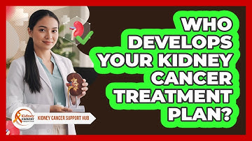 Who Develops Your Kidney Cancer Treatment Plan?