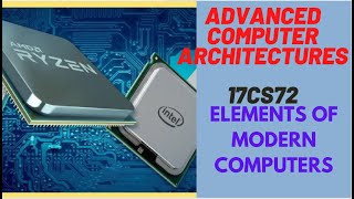 Advanced Computer Architectures | VTU | 17CS72 | Module 1 | Part 2 | Elements of Modern Computers