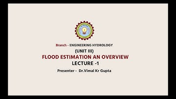 Engineering  Hydrology Flood Estimation – An Overview | AKTU Digital Education