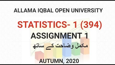 AIOU SOLVED ASSIGNMENT 1- COURSE CODE 394 (STATISTICS-1)