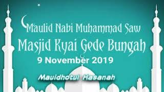 Mauidhotul Hasanah Maulid Nabi Muhammad SAW (Masjid Kyai Gede Bungah 2019)