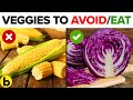 8 Healthy Vegetables You Should Be Eating And 8 You Shouldn’t
