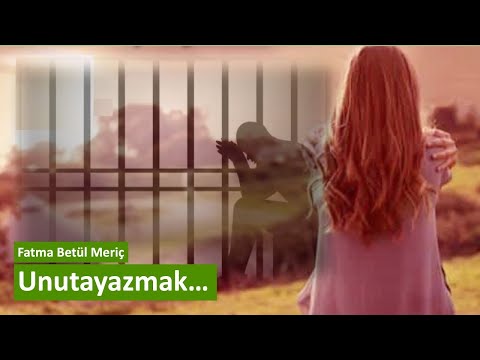 Unutayazmak [Fatma Betül Meriç]