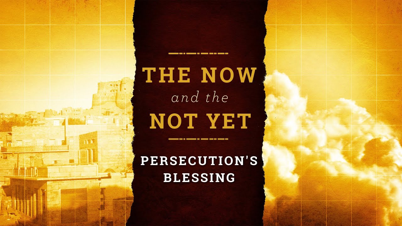the-now-and-the-not-yet-persecution-s-blessing-burleson-adventist