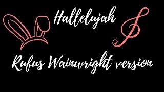 Hallelujah~Rufus Wainwright version (cover by Adele Ange) +mensaje