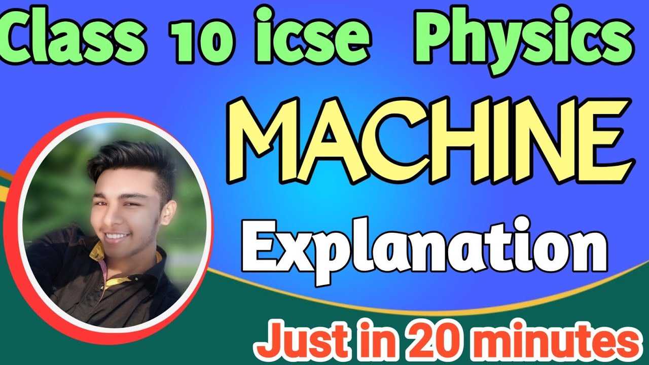 🔴Class 10 icse machines one shot / icse class 10 physics chapter 3 ...