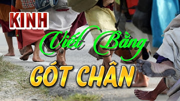 Kinh Viết Bằng Gót Chân #suminhtue