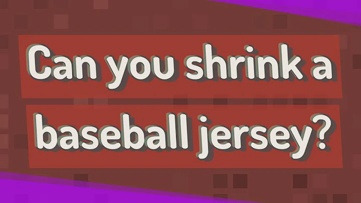 Can you shrink a baseball jersey? - DayDayNews
